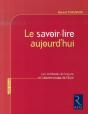 Le Savoir-Lire Aujourd'Hui ; Les Méthodes De Lecture Et L'Apprentissage De L'Écrit - Preview