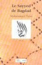 Le Sayyed De Bagdad ; Rives Sud - Preview