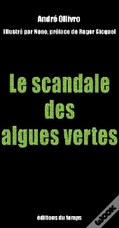 Le Scandale Des Algues Vertes