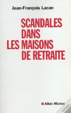 Capa do artigo Le Scandale Des Maisons De Retraite