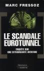 Le Scandale Eurotunnel - Preview