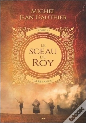 Capa do artigo Le Sceau Du Roy T.2 ; La Relance