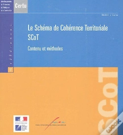 Capa do artigo Le Schéma De Cohérence Territoriale Scot ; Contenu Et Méthodes