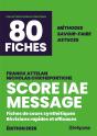 Le Score Iae Message En 80 Fiches - Preview
