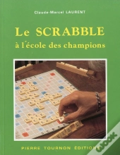 Le Scrabble - A L'Ecole Des Champions