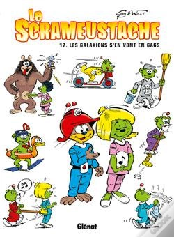 Capa do artigo Le Scrameustache Tome 17 : Les Galaxiens S'En Vont En Gags