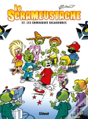 Capa do artigo Le Scrameustache Tome 22 : Chroniques Galaxiennes