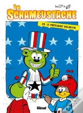 Le Scrameustache Tome 29 : Le Président Galaxien