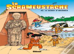Le Scrameustache Tome 42 : Le Géant D'Imenoca