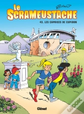 Le Scrameustache Tome 43 : Les Caprices De Cupidon