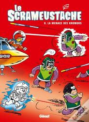 Le Scrameustache Tome 8 : La Menace Des Kromoks