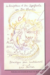 Le Scripteur Et Ses Signifiants En Six Chants, Ou Le Miroir Brisé De Maldoror : Sémiotique Pour Lautréamont