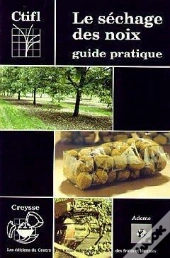 Le Sechage Des Noix Guide Pratique