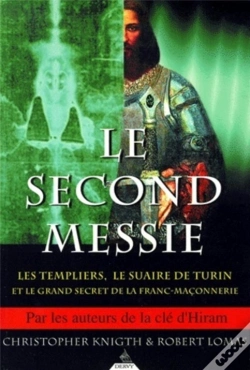 Capa do artigo Le Second Messie - Les Templiers, Le Suaire De Turin Et Le Grand Secret De La Franc-Maçonnerie