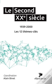 Capa do artigo Le Second Xxe Siècle (1939-2000). Les 12 Thèmes-Clés