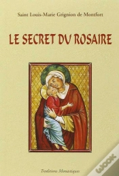 Capa do artigo Le Secret Admirable Du Très Saint Rosaire : Pour Se Convertir Et Se Sauver