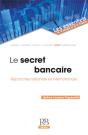 Le Secret Bancaire - Approches Nationale Et Internationale - Preview