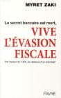 Le Secret Bancaire Est Mort, Vive L'Évasion Fiscale - Preview