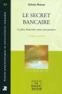 Le Secret Bancaire : La Place Financière Suisse Sous Pression. - Preview