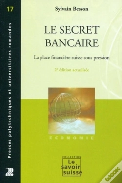 Capa do artigo Le Secret Bancaire : La Place Financière Suisse Sous Pression.