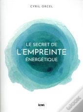 Le Secret De L Empreinte Energetique