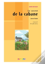 Le Secret De La Cabane ; Niveau A1