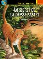 Le Secret De La Déesse Bastet - Preview