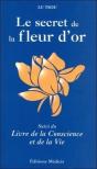 Le Secret De La Fleur D'Or ; Livre De La Conscience Et De La Vie - Preview