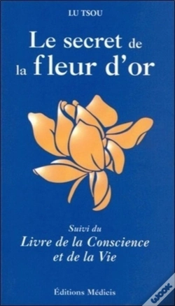 Capa do artigo Le Secret De La Fleur D'Or ; Livre De La Conscience Et De La Vie