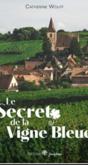 Le Secret De La Vigne Bleue - Preview