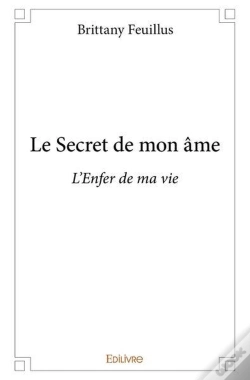 Capa do artigo Le Secret De Mon Ame - L'Enfer De Ma Vie