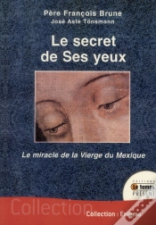 Capa do artigo Le Secret De Ses Yeux ; Le Miracle De La Vierge Du Mexique