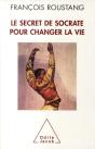Le Secret De Socrate Pour Changer La Vie - Preview