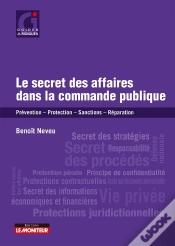 Capa do artigo Le Secret Des Affaires Dans La Commande Publique : Prévention, Protection, Sanctions, Réparation