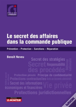 Capa do artigo Le Secret Des Affaires Dans La Commande Publique : Prévention, Protection, Sanctions, Réparation