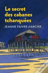 Le Secret Des Cabanes Tchanquées