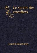 Le Secret Des Cavaliers