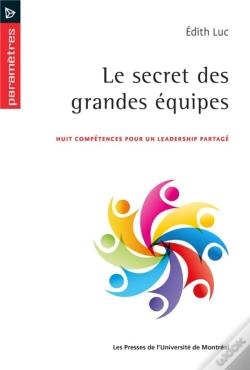 Capa do artigo Le Secret Des Grandes Equipes - Huit Competences Pour Un Leadership Partage