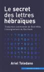 Le Secret Des Lettres Hébraïques : Traduction Commentée De Rosh Milin, L'Enseignement Du Rav Kook - Preview