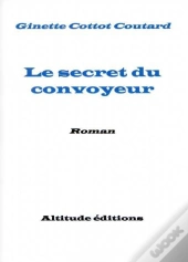 Le Secret Du Convoyeur