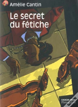 Capa do artigo Le Secret Du Fetiche