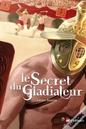 Le Secret Du Gladiateur