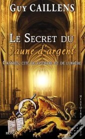 Le Secret Du Jaune D'Argent