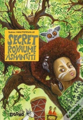 Le Secret Du Royaume D'Ashantiti
