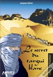 Le Secret Du Targui Blanc