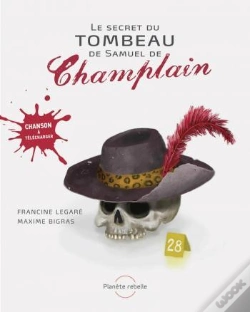 Capa do artigo Le Secret Du Tombeau De Samuel De Champlain