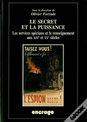 Capa do artigo Le Secret Et La Puissance : Les Services Speciaux Et Le Renseignement Aux Xixe Et Xxe Siècles