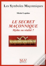 Capa do artigo Le Secret Maconnique Mythe Ou Realite ?