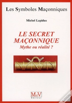 Capa do artigo Le Secret Maconnique Mythe Ou Realite ?