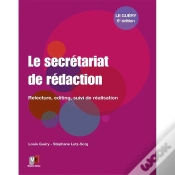 Capa do artigo Le Secrétariat De Rédaction ; Relecture, Editing, Suivi De Réalisation (2e Édition)